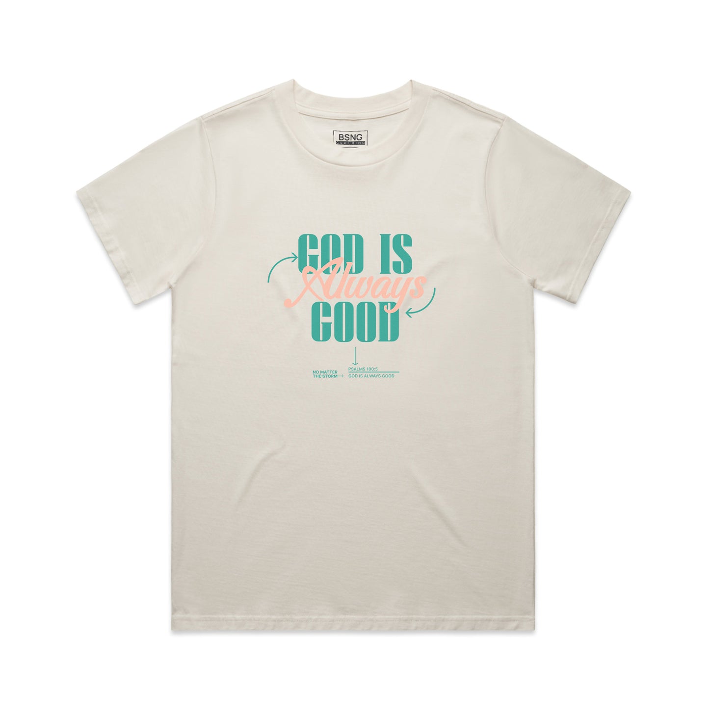 Wo's Classic Tee God is Always Good