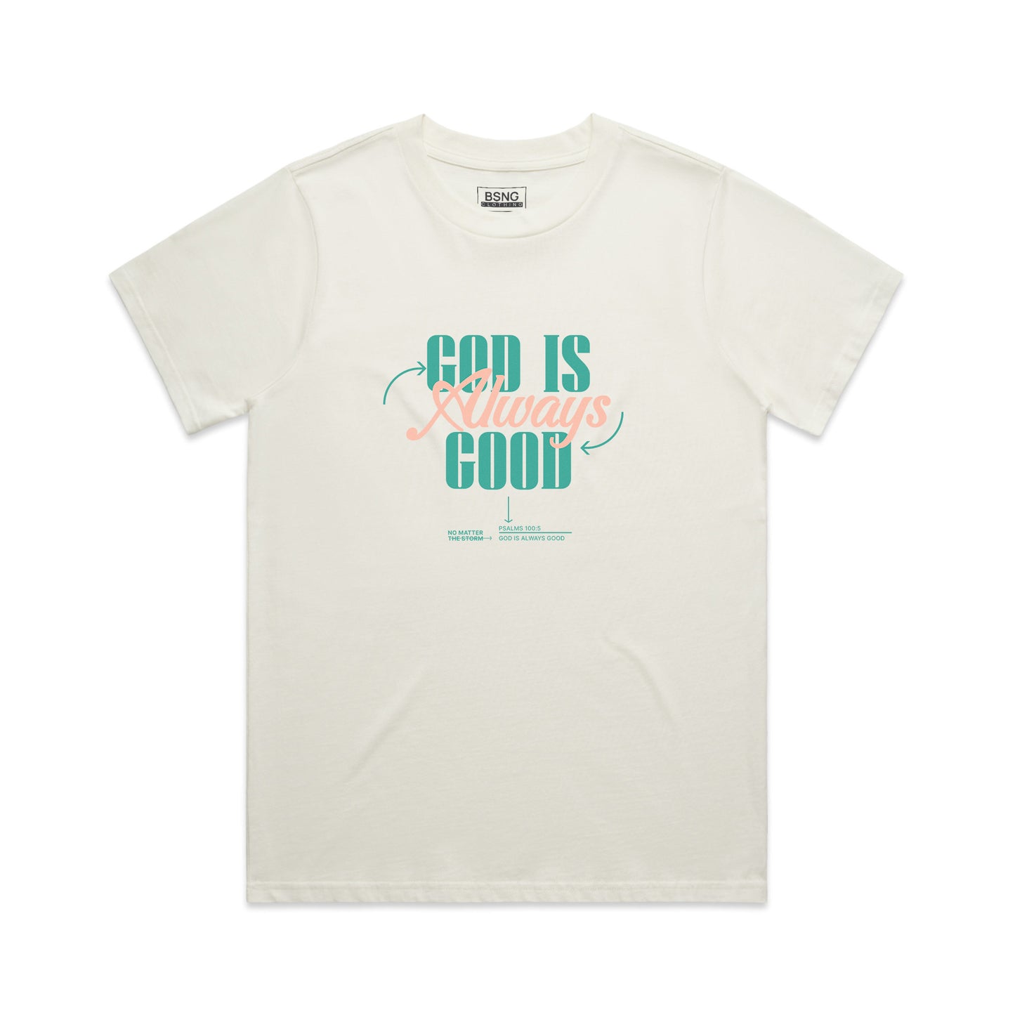 Wo's Classic Tee God is Always Good