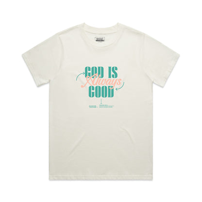 Wo's Classic Tee God is Always Good