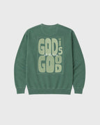 God is Good all the time Sweatshirt