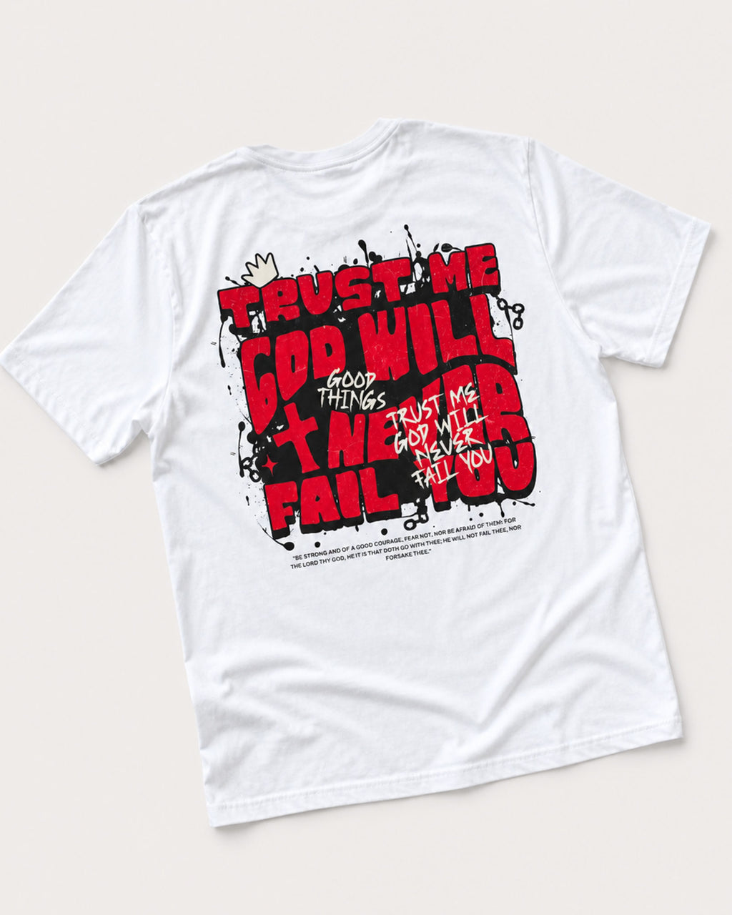 God will never Fail T-Shirt