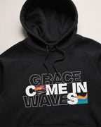 Grace come in Waves Hoodie
