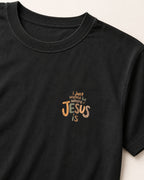 I wanna be where Jesus is T-Shirt