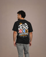 Jesus Over Everything- Tee
