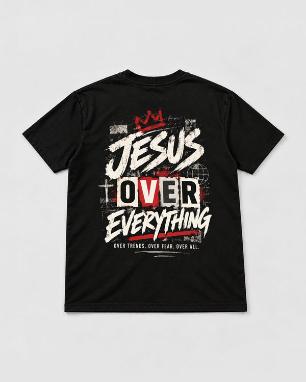 Jesus Over Everything- Tee