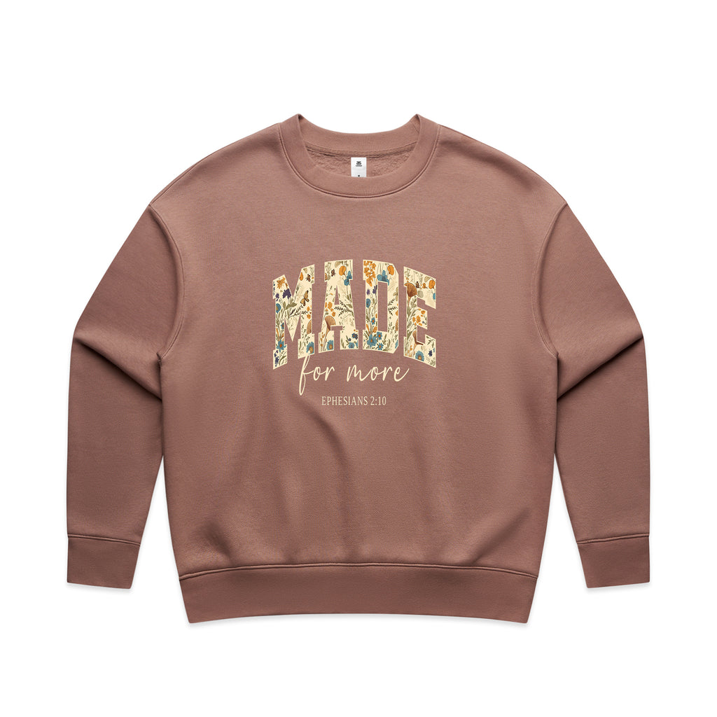 Made for more Wo's Sweatshirt