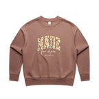Made for more Wo's Sweatshirt
