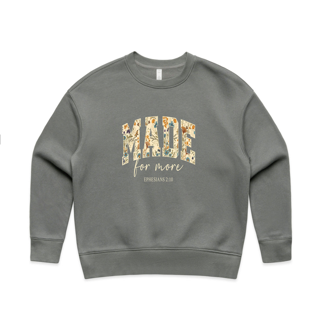 Made for more Wo's Sweatshirt