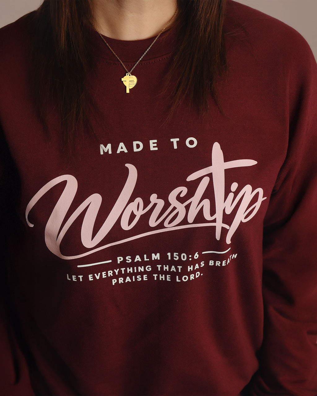 Made to Worship-  Pullover