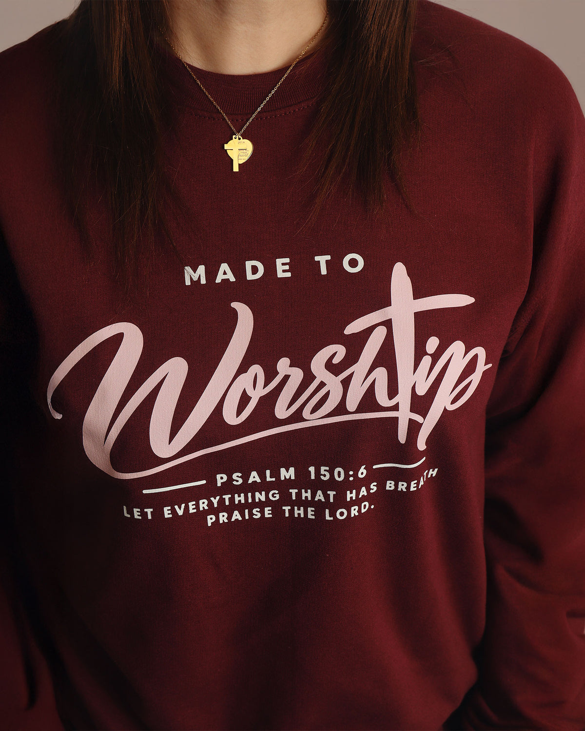 Made to Worship-  Pullover