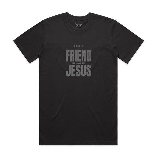 Classic Tee What a Friend we have in Jesus