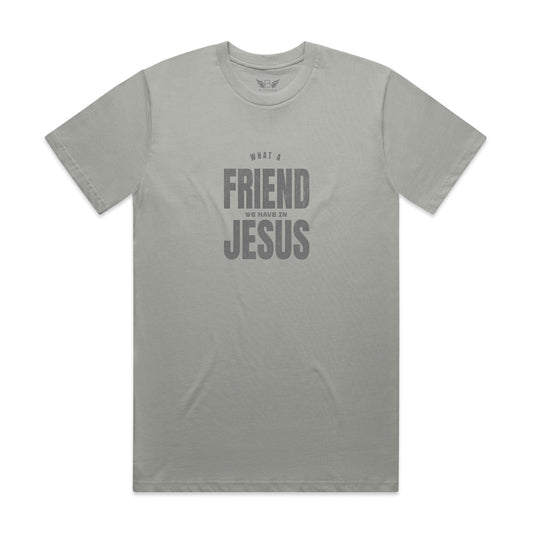 Classic Tee What a Friend we have in Jesus