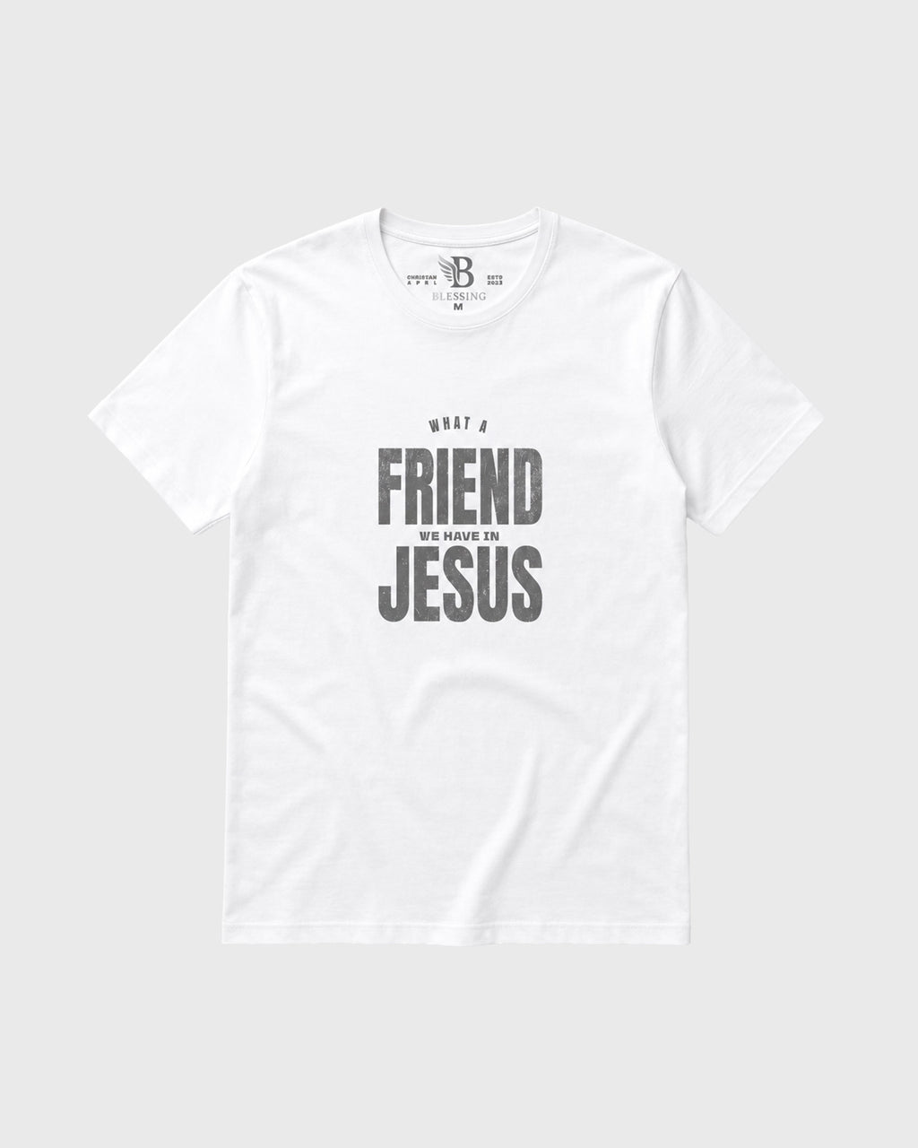 Classic Tee What a Friend we have in Jesus