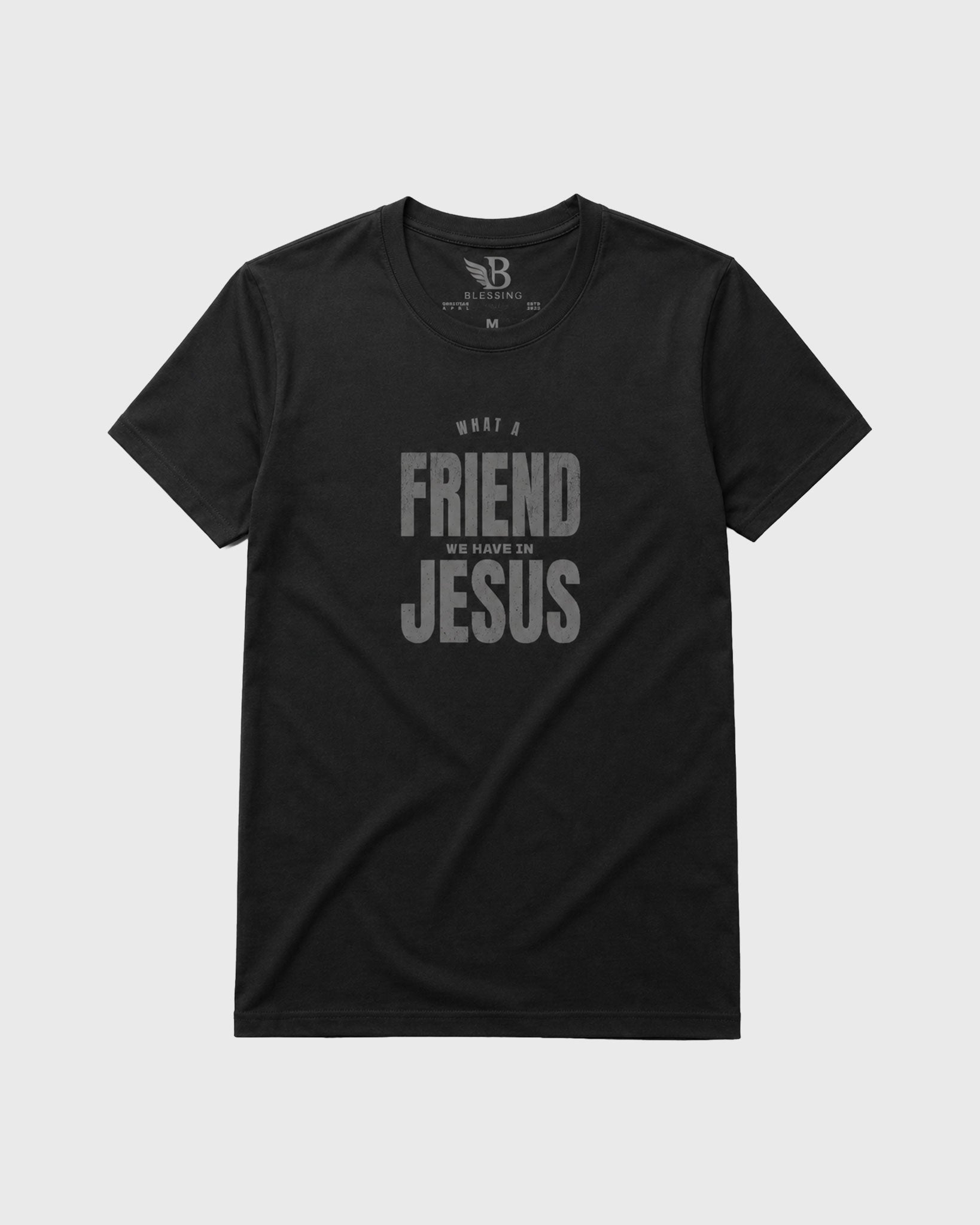 Classic Tee What a Friend we have in Jesus