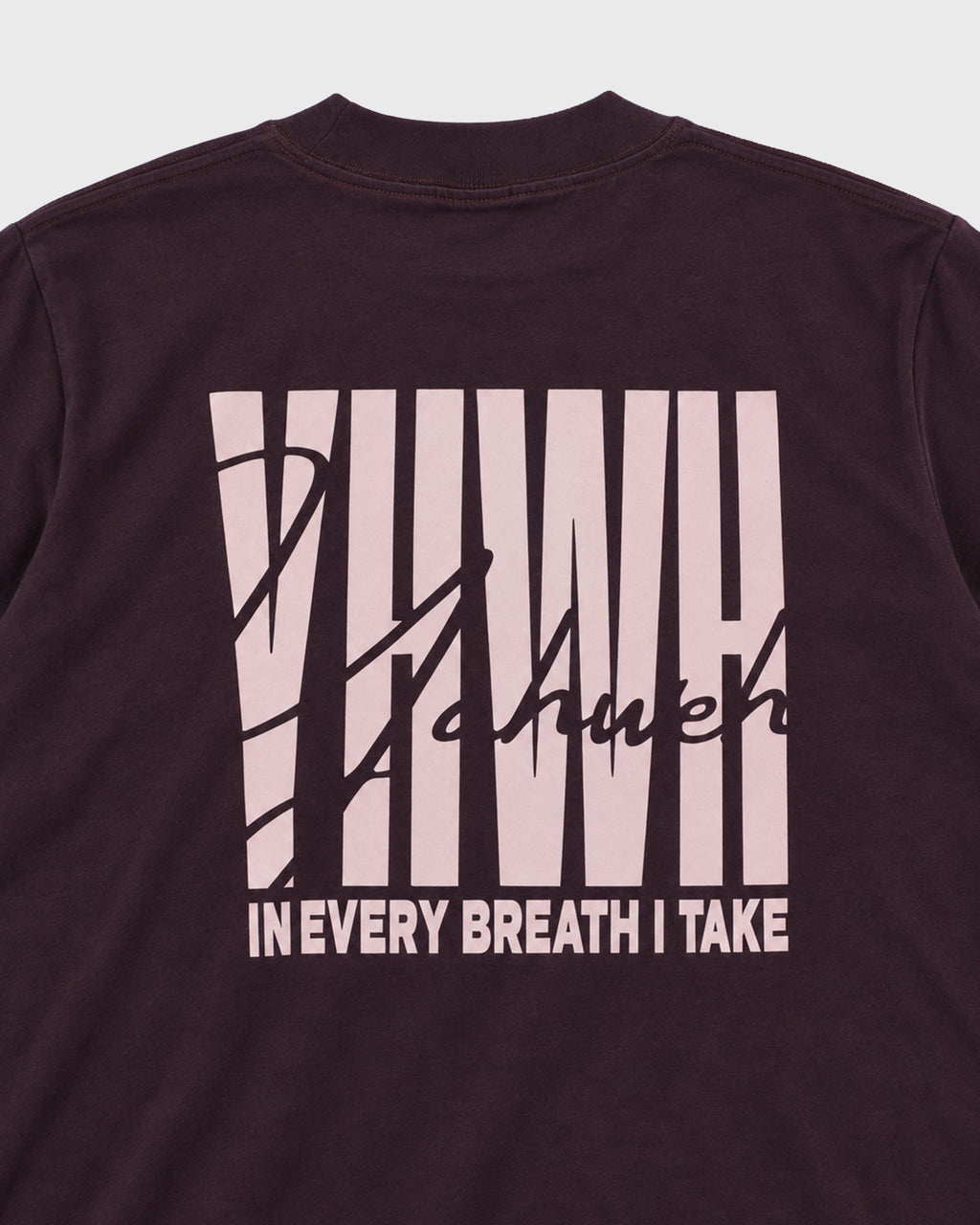 YAHWEH — In Every Breath I Take Tee