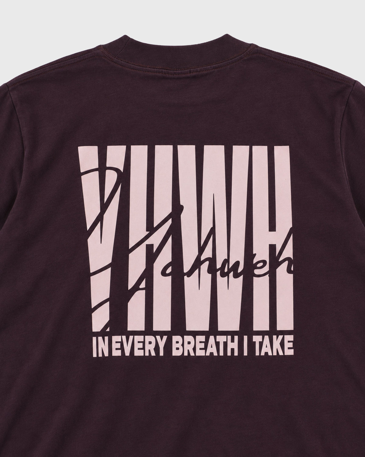 YAHWEH — In Every Breath I Take Tee