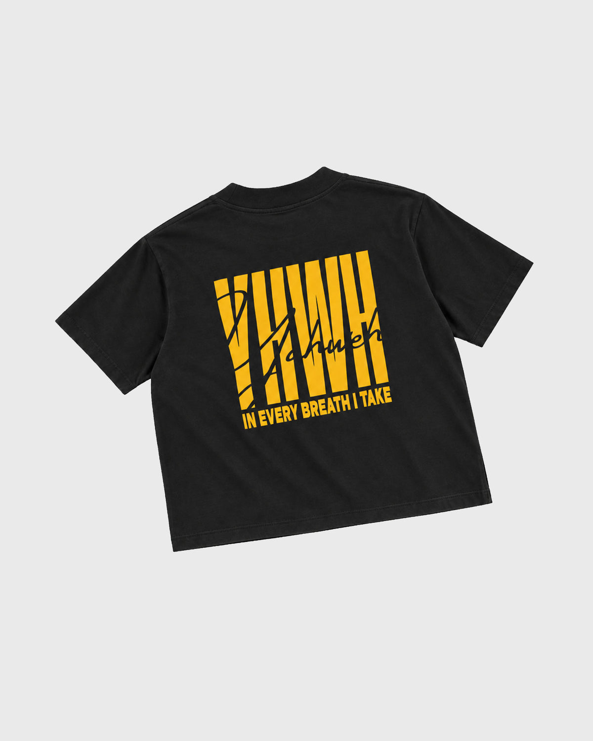 YAHWEH — In Every Breath I Take Tee