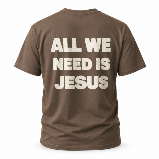 Men's Heavy All we need is Jesus