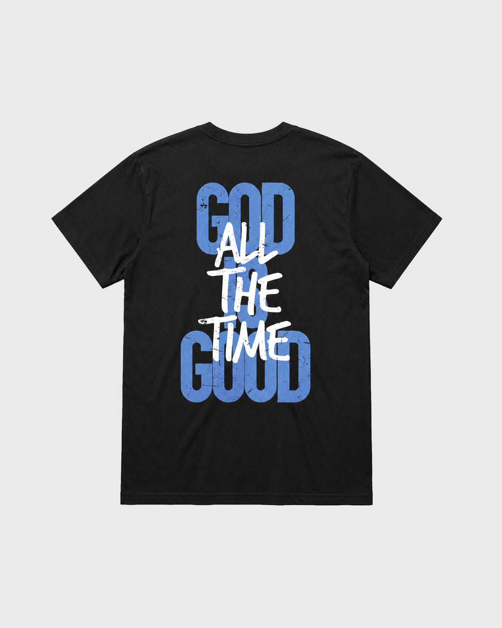 Classic Tee, God is Good all the time