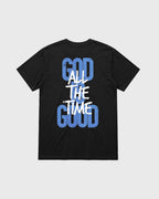 Classic Tee, God is Good all the time