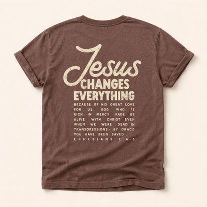 Jesus Change Everything Tee