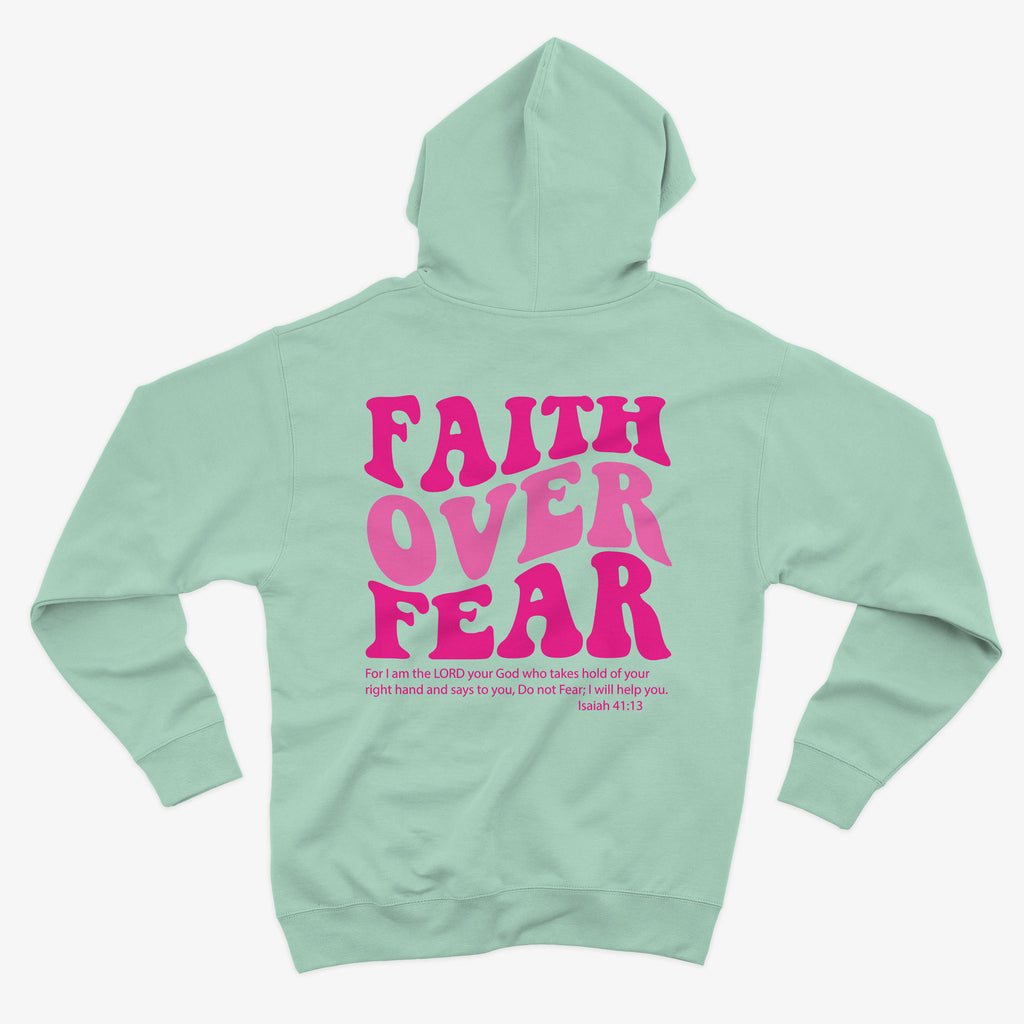 Faith over Fear Hoodie
