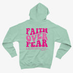 Faith over Fear Hoodie