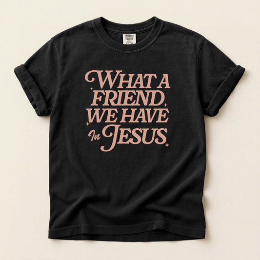 What a friend we have! Women's T- Shirt