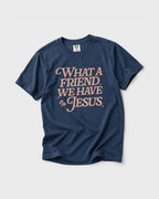 What a friend we have! Women's T- Shirt