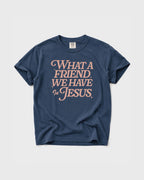 What a friend we have! Women's T- Shirt