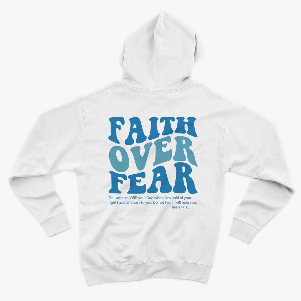 Faith over Fear Hoodie